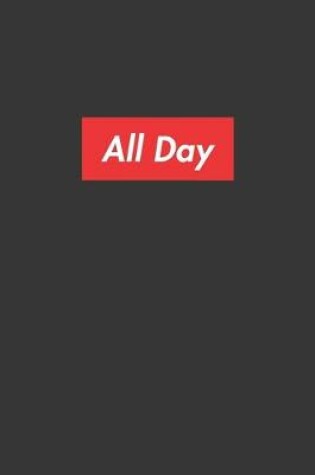 Cover of All Day Notebook