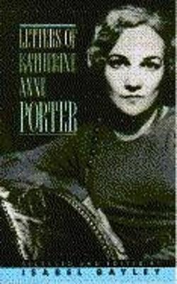 Book cover for Letters of Katherine Anne Porter