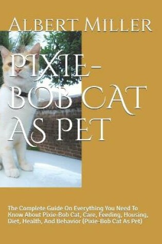 Cover of Pixie-Bob Cat as Pet