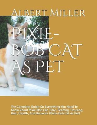 Book cover for Pixie-Bob Cat as Pet