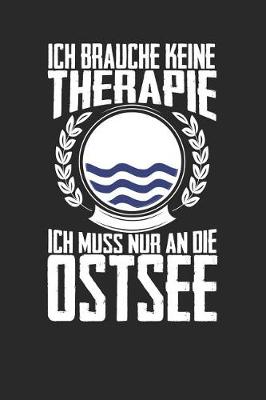 Book cover for Ich brauche keine Therapie ich muss nur an die Ostsee