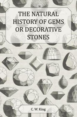 Cover of The Natural History Of Gems Or Decorative Stones