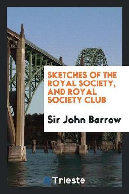 Book cover for Sketches of the Royal Society, and Royal Society Club