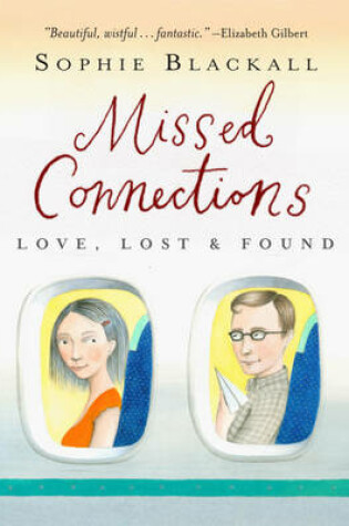 Cover of Missed Connections Love, Lost & Found