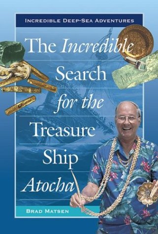 Cover of The Incredible Search for the Treasure Ship Atocha