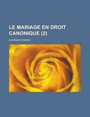 Book cover for Le Mariage En Droit Canonique (2)
