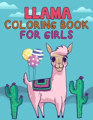 Book cover for LLama Coloring Book For Girls
