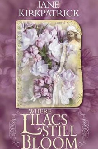 Cover of Where Lilacs Still Bloom