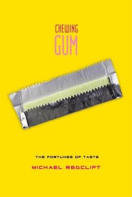 Book cover for Chewing Gum: The Fortunes of Taste