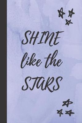 Book cover for Shine Like The Srtars