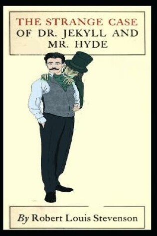 Cover of The Strange Case of Dr. Jekyll and Mr. Hyde (An Annotated)