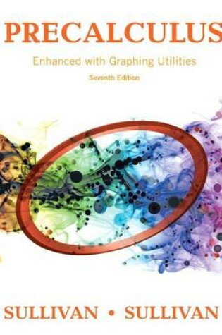 Cover of Precalculus Enhanced with Graphing Utilities Plus Mylab Math with Pearson Etext -- 24-Month Access Card Package