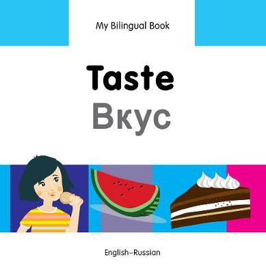 Book cover for My Bilingual Book -  Taste (English-Russian)