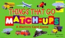 Book cover for Things That Go:Match Ups