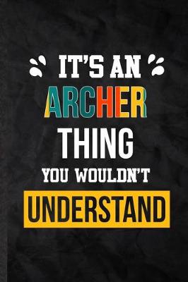 Book cover for It's an Archer Thing You Wouldn't Understand