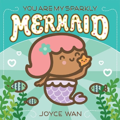 Book cover for You Are My Sparkly Mermaid