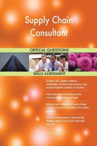 Cover of Supply Chain Consultant Critical Questions Skills Assessment