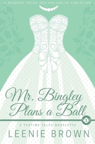 Cover of Mr. Bingley Plans a Ball