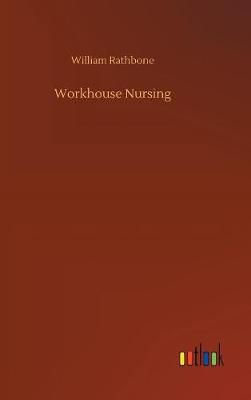 Book cover for Workhouse Nursing