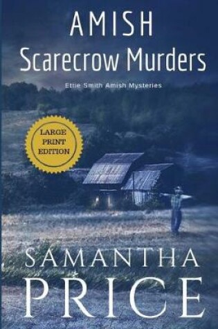 Cover of Amish Scarecrow Murders LARGE PRINT