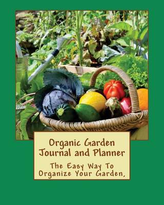 Book cover for Organic Garden Journal and Planner