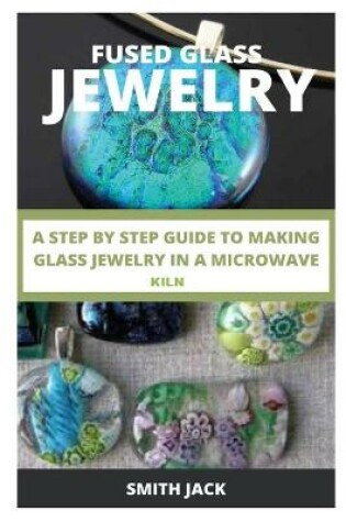 Cover of Fused Glass Jewelry