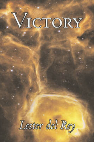 Cover of Victory by Lester del Rey, Science Fiction, Adventure
