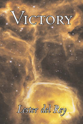 Book cover for Victory by Lester del Rey, Science Fiction, Adventure