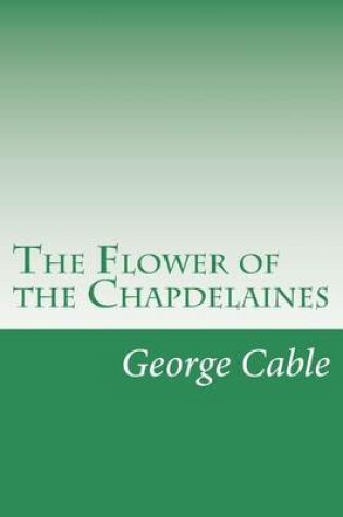 Cover of The Flower of the Chapdelaines