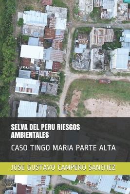 Cover of Selva del Peru Riesgos Ambientales