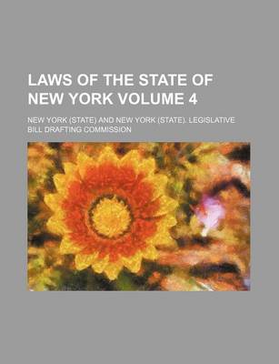 Book cover for Laws of the State of New York Volume 4