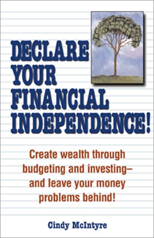 Book cover for Declare Your Financial Independence!
