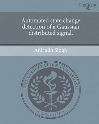 Book cover for Automated State Change Detection of a Gaussian Distributed Signal