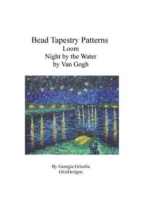 Book cover for Bead Tapestry Patterns Loom Night by the Water by Van Gogh