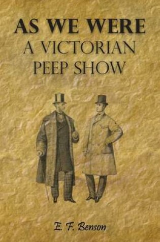 Cover of As We Were - A Victorian Peep Show