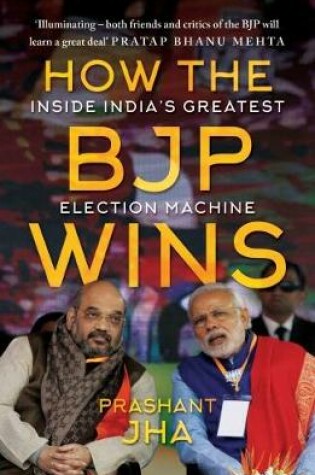 Cover of How the BJP Wins :