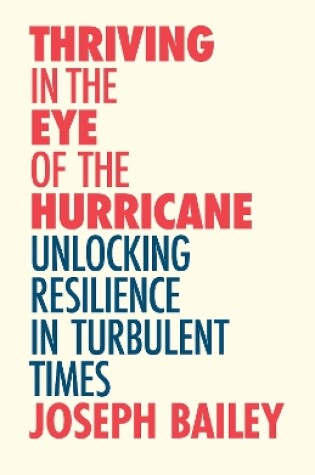 Cover of Thriving in the Eye of the Hurricane