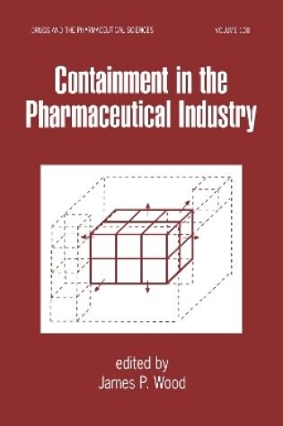 Cover of Containment in the Pharmaceutical Industry