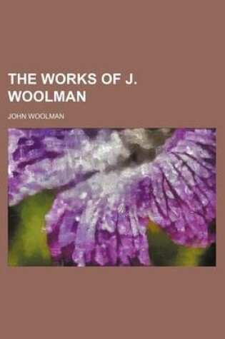 Cover of The Works of J. Woolman