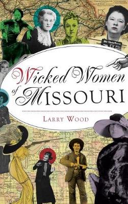 Book cover for Wicked Women of Missouri