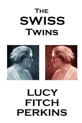 Book cover for Lucy Fitch Perkins - The Swiss Twins