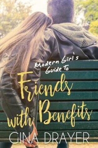 Cover of Modern Girl's Guide to Friends With Benefits