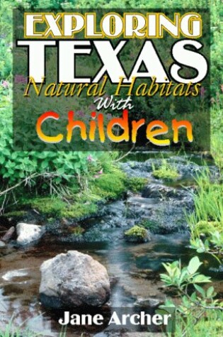 Cover of Exploring Texas Natural Habitats with Children