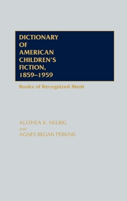 Book cover for Dictionary of American Children's Fiction, 1859-1959