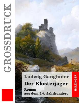 Book cover for Der Klosterjager (Grossdruck)