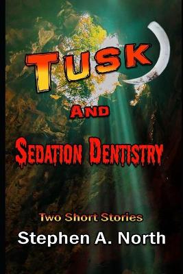 Book cover for Tusk And Sedation Dentistry