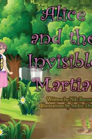 Cover of Alice and the Invisible Martian
