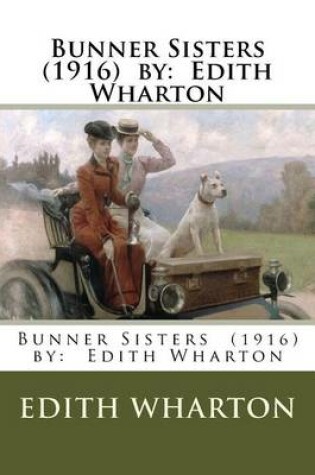 Cover of Bunner Sisters (1916) by