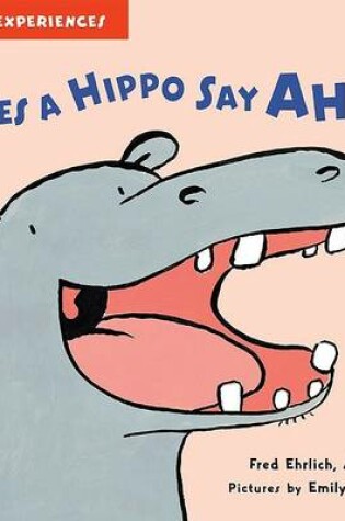 Cover of Does a Hippo Say Ahh?