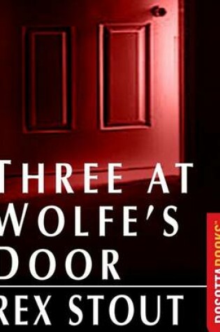 Cover of Three at Wolfe's Door
